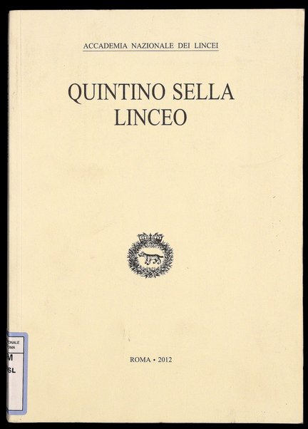 Quintino Sella Linceo / a cura di Marco Guardo e Alessandro Romanello