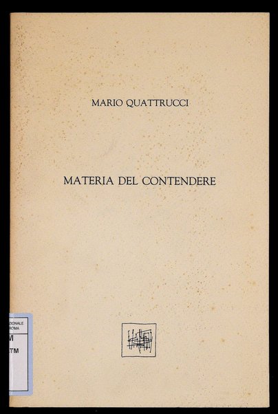 Materia del contendere / Mario Quattrucci : prefazione di Filippo Bettini