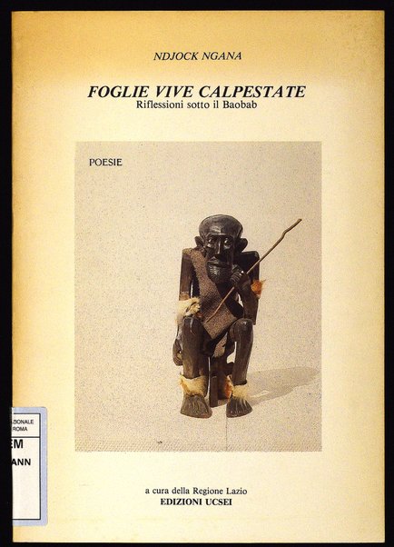 Foglie vive calpestate : riflessioni sotto il Baobab : poesie / Ndjock Ngana