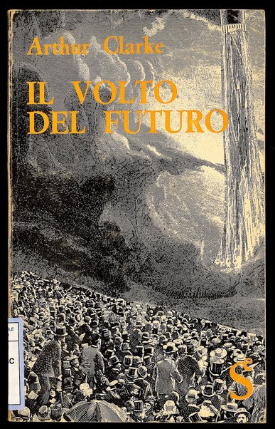 Il volto del futuro / Artur C. Clarke