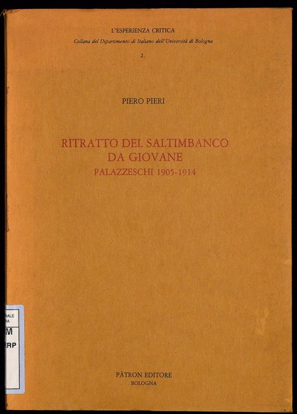 Ritratto del saltimbanco da giovane : Palazzeschi, 1905-1914 / Piero Pieri