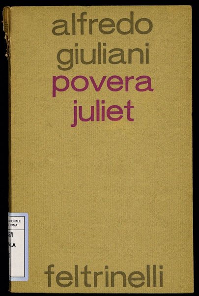 Povera Juliet e altre poesie / Alfredo Giuliani