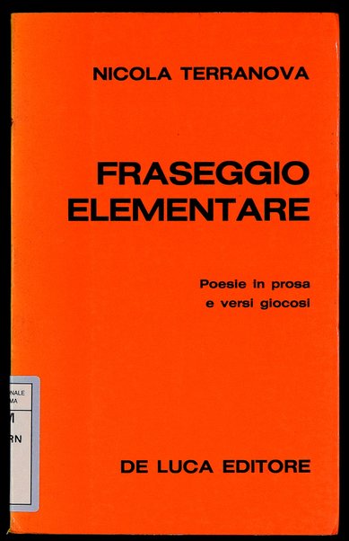 Fraseggio elementare : poesie in prosa e versi giocosi / Nicola Terranova