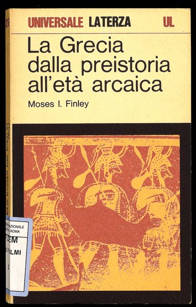 La Grecia dalla preistoria all'eta arcaica / Moses I. Finley