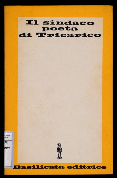 Il sindaco poeta di Tricarico / [scritti di Manlio Rossi-Doria ... et al.]