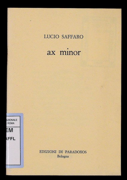 Ax minor / Lucio Saffaro
