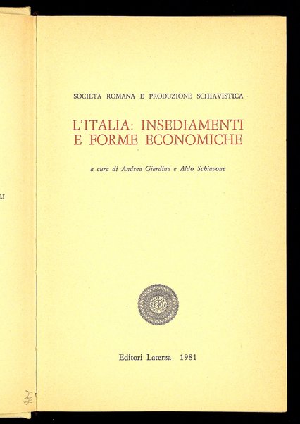 1: L'Italia: insediamenti e forme economiche / dell'Istituto Gramsci ; a cura di Andrea Giardina e Aldo Schiavone