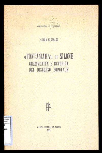 Fontamara di Silone : grammatica e retorica del discorso popolare / Pietro Spezzani