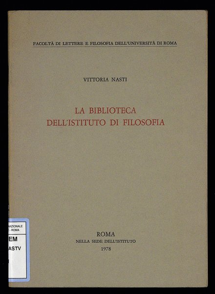 La biblioteca dell'Istituto di filosofia / Vittoria Nasti