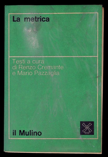 La metrica / a cura di Renzo Cremante e Mario Pazzaglia