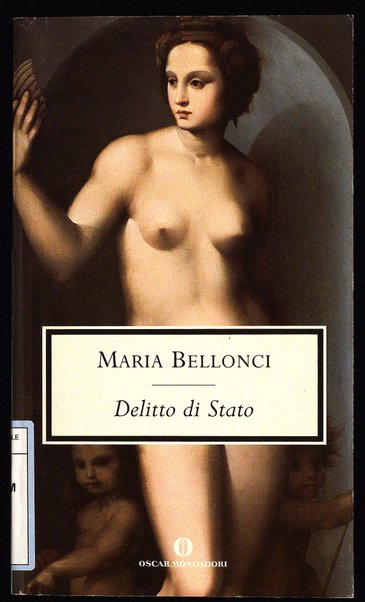 Delitto di Stato / Maria Bellonci ; a cura di Anna Maria Rimoaldi