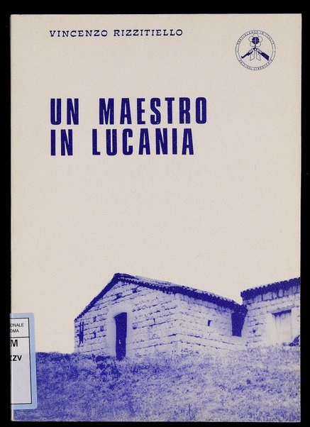 Un maestro in Lucania / Vincenzo Rizzitiello