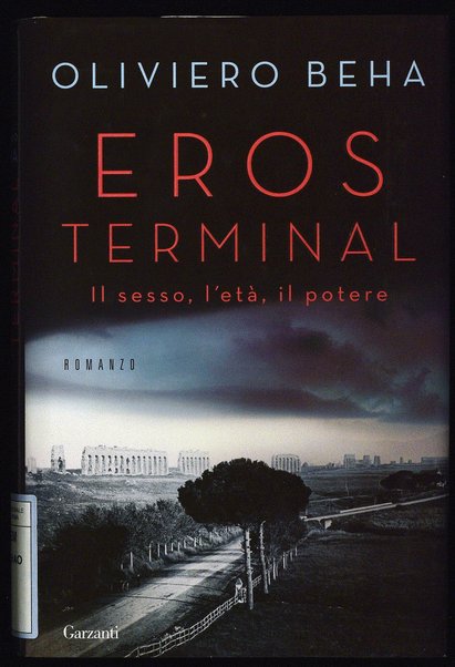 Eros terminal / Oliviero Beha