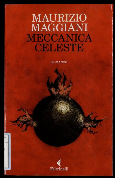 Meccanica celeste : [romanzo] / Maurizio Maggiani