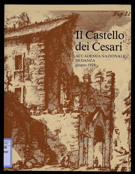 Il Castello dei Cesari : Accademia Nazionale di danza giugno 1979 / [di Giuliana Penzi]