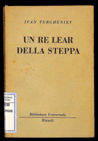 Un re Lear della steppa / Ivan Turgheniev