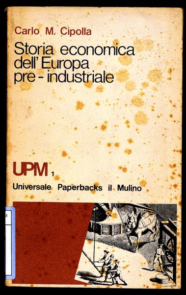 Storia economica dell'Europa pre-industriale / Carlo M. Cipolla