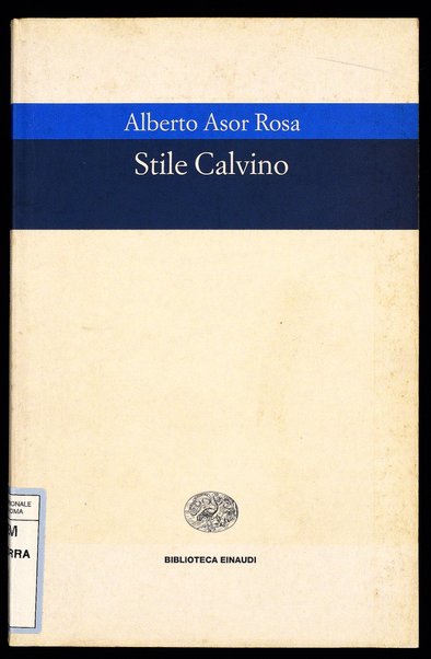 Stile Calvino : cinque studi / Alberto Asor Rosa