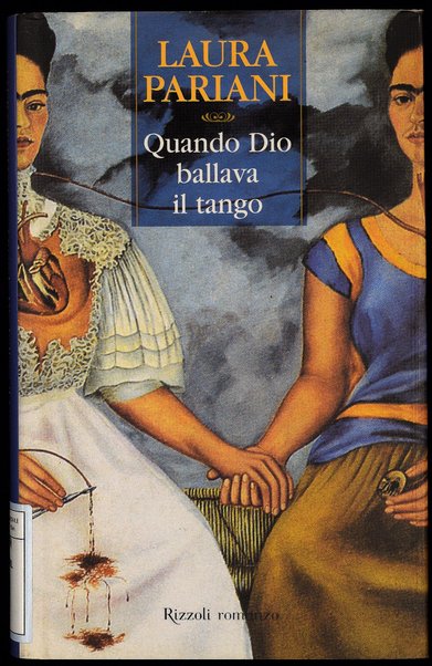 Quando Dio ballava il tango / Laura Pariani