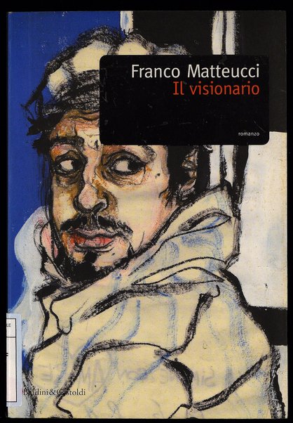 Il visionario / Franco Matteucci