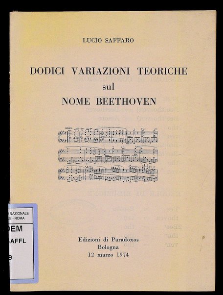 Dodici variazioni teoriche sul nome Beethoven / Lucio Saffaro