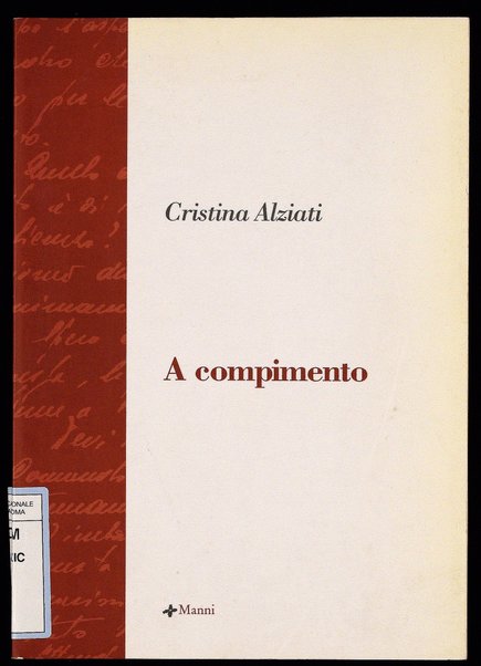 A compimento / Cristina Alziati ; prefazione di Luca Lenzini ; nota di Franco Fortini