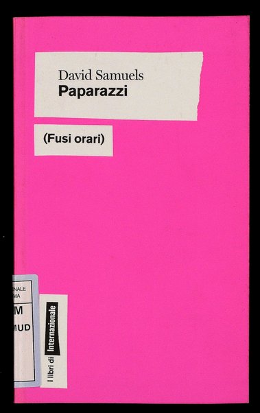 Paparazzi / David Samuels ; traduzione di Daniele Cassandro