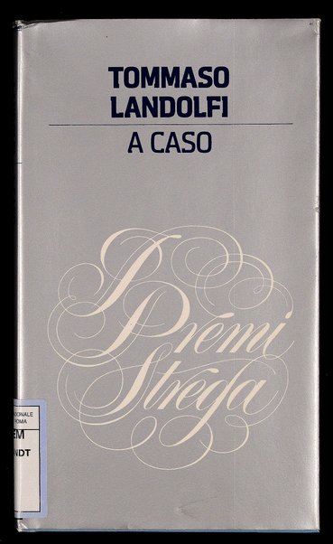 A caso / Tommaso Landolfi