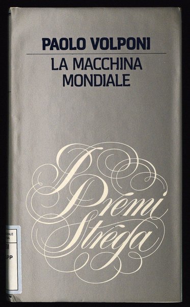 La macchina mondiale / Paolo Volponi ; [prefazione di Enzo Siciliano]