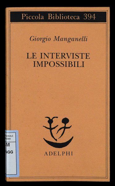 Le interviste impossibili / Giorgio Manganelli