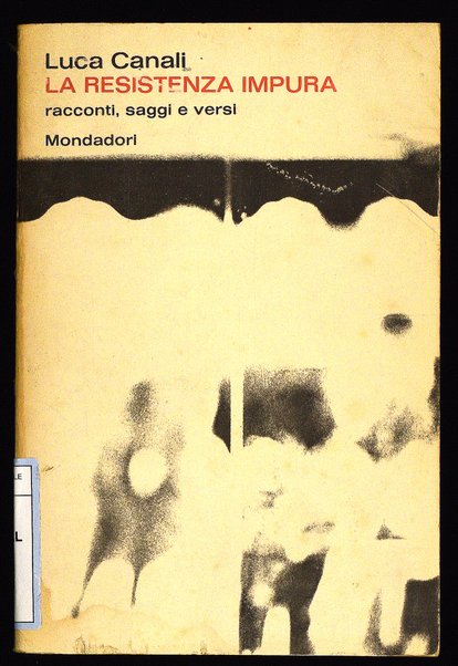 La resistenza impura / Luca Canali ; con una lettera di Eugenio Montale