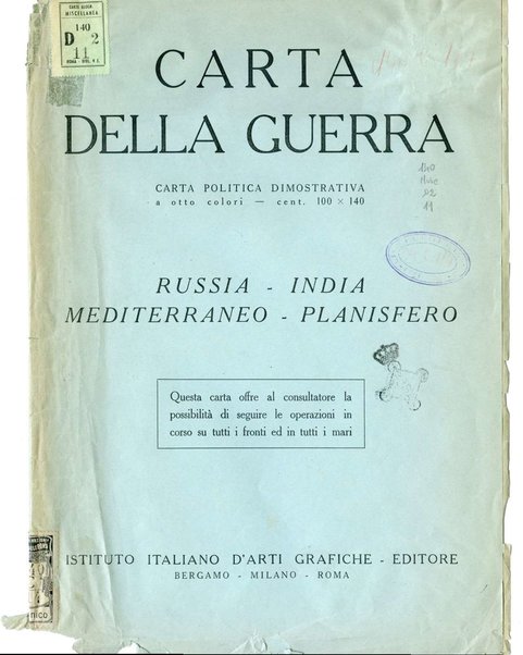 Carta della guerra : carta politica dimostrativa a otto colori : Russia, India, Mediterraneo, Planisfero / Giovanni Or. Dossena capo cartografo dir