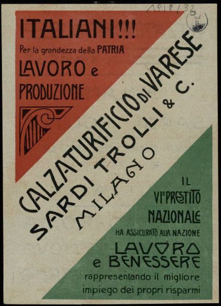 Italiani!!! Per la grandezza della patria lavoro e produzione il 6. prestito nazionale ha assicurato alla nazione lavoro e benessere rappresentando il migliore impiego dei propri risparmi