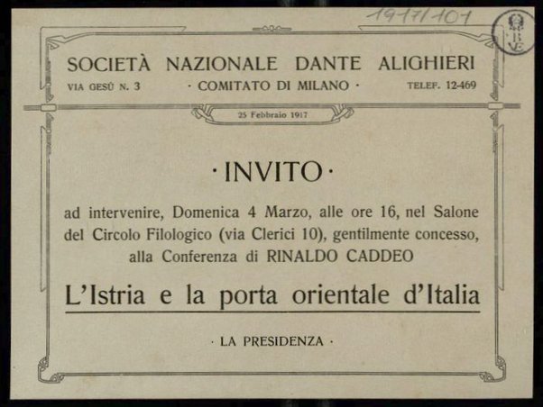 L'Istria e la porta orientale d'Italia : invito / Rinaldo Caddeo ; Società Nazionale Dante Alighieri