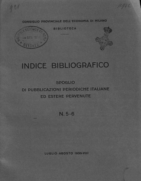 Indice bibliografico spoglio di pubblicazioni periodiche italiane ed estere pervenute alla biblioteca del Consiglio provinciale dell'economia di Milano