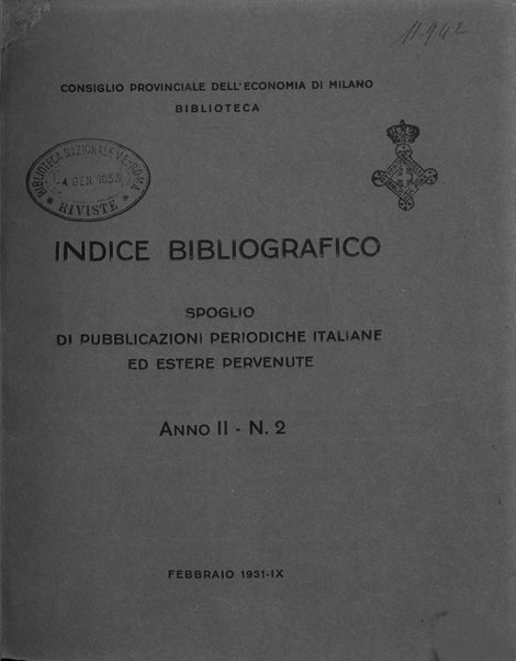 Indice bibliografico spoglio di pubblicazioni periodiche italiane ed estere pervenute alla biblioteca del Consiglio provinciale dell'economia di Milano