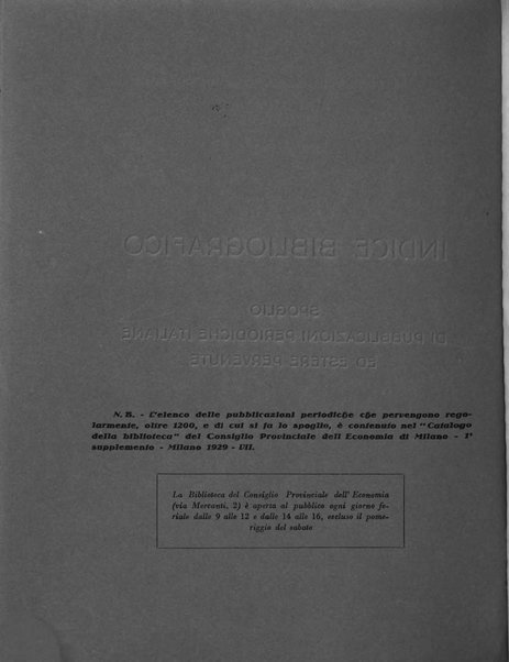 Indice bibliografico spoglio di pubblicazioni periodiche italiane ed estere pervenute alla biblioteca del Consiglio provinciale dell'economia di Milano