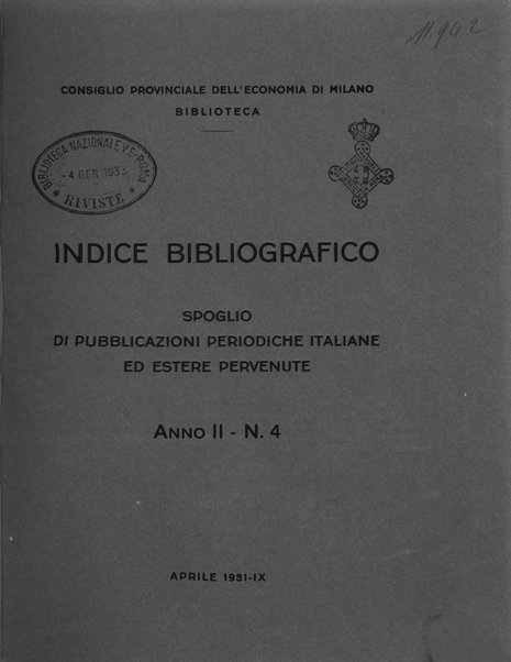 Indice bibliografico spoglio di pubblicazioni periodiche italiane ed estere pervenute alla biblioteca del Consiglio provinciale dell'economia di Milano