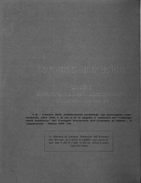 Indice bibliografico spoglio di pubblicazioni periodiche italiane ed estere pervenute alla biblioteca del Consiglio provinciale dell'economia di Milano