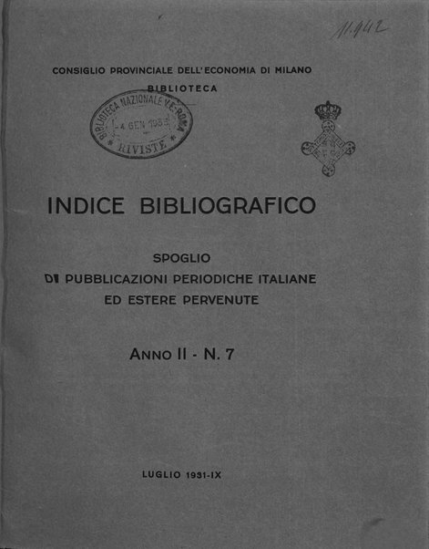 Indice bibliografico spoglio di pubblicazioni periodiche italiane ed estere pervenute alla biblioteca del Consiglio provinciale dell'economia di Milano