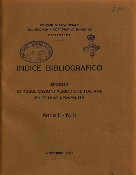 Indice bibliografico spoglio di pubblicazioni periodiche italiane ed estere pervenute alla biblioteca del Consiglio provinciale dell'economia di Milano