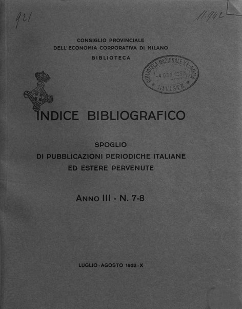 Indice bibliografico spoglio di pubblicazioni periodiche italiane ed estere pervenute alla biblioteca del Consiglio provinciale dell'economia di Milano