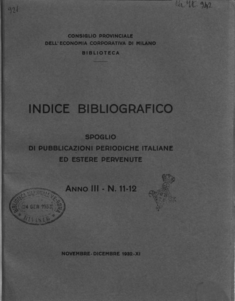 Indice bibliografico spoglio di pubblicazioni periodiche italiane ed estere pervenute alla biblioteca del Consiglio provinciale dell'economia di Milano