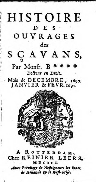 Histoire des ouvrages des sçavans