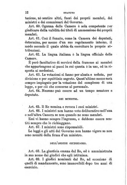 Manuale ad uso dei senatori del Regno e dei deputati contenente lo Statuto e i plebisciti, la legge elettorale, i regolamenti delle due Camere, le principali leggi organiche dllo Stato, gli elenchi dei senatori del Regno, dei deputati e dei ministeri succedutisi durante la ... legislazione