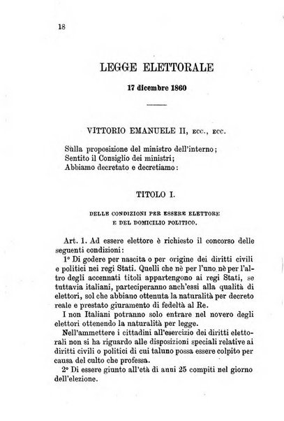 Manuale ad uso dei senatori del Regno e dei deputati contenente lo Statuto e i plebisciti, la legge elettorale, i regolamenti delle due Camere, le principali leggi organiche dllo Stato, gli elenchi dei senatori del Regno, dei deputati e dei ministeri succedutisi durante la ... legislazione