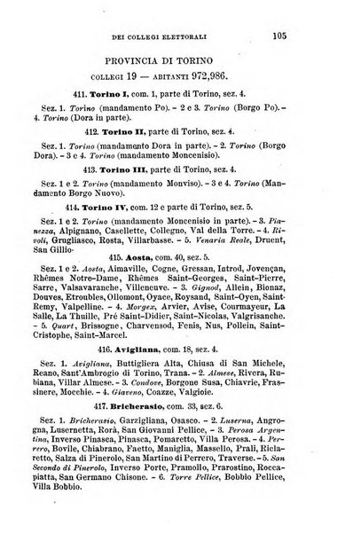 Manuale ad uso dei senatori del Regno e dei deputati contenente lo Statuto e i plebisciti, la legge elettorale, i regolamenti delle due Camere, le principali leggi organiche dllo Stato, gli elenchi dei senatori del Regno, dei deputati e dei ministeri succedutisi durante la ... legislazione