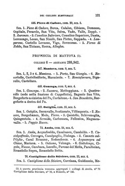 Manuale ad uso dei senatori del Regno e dei deputati contenente lo Statuto e i plebisciti, la legge elettorale, i regolamenti delle due Camere, le principali leggi organiche dllo Stato, gli elenchi dei senatori del Regno, dei deputati e dei ministeri succedutisi durante la ... legislazione