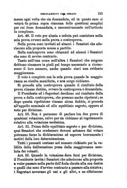 Manuale ad uso dei senatori del Regno e dei deputati contenente lo Statuto e i plebisciti, la legge elettorale, i regolamenti delle due Camere, le principali leggi organiche dllo Stato, gli elenchi dei senatori del Regno, dei deputati e dei ministeri succedutisi durante la ... legislazione