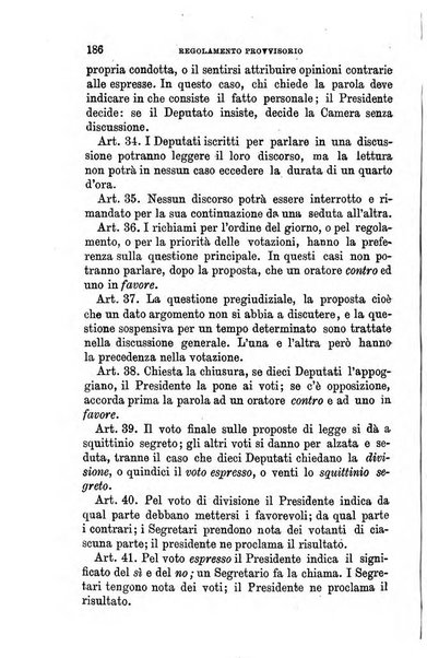 Manuale ad uso dei senatori del Regno e dei deputati contenente lo Statuto e i plebisciti, la legge elettorale, i regolamenti delle due Camere, le principali leggi organiche dllo Stato, gli elenchi dei senatori del Regno, dei deputati e dei ministeri succedutisi durante la ... legislazione